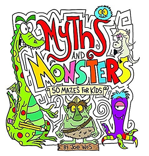 Myths and Monsters: 50 Mazes for Kids (Paperback)