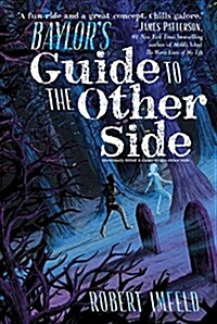 Baylors Guide to the Other Side (Paperback)