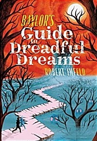 Baylors Guide to Dreadful Dreams (Hardcover)