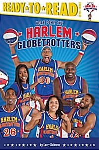 Here Come the Harlem Globetrotters: Ready-To-Read Level 3 (Paperback)