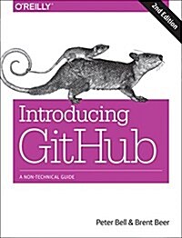 Introducing Github: A Non-Technical Guide (Paperback, 2)