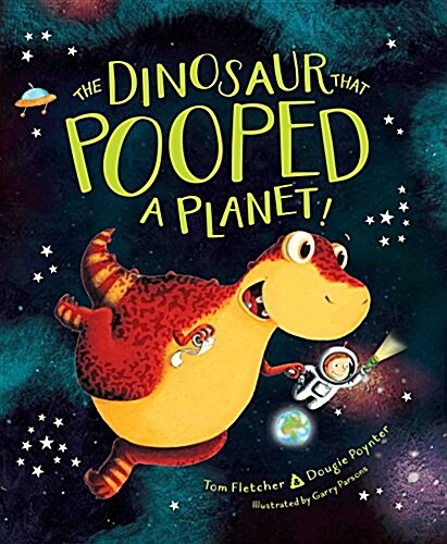 The Dinosaur That Pooped a Planet! (Hardcover)