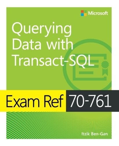 [중고] Exam Ref 70-761 Querying Data with Transact-SQL (Paperback)