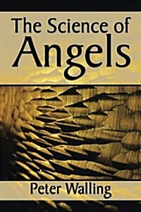 The Science of Angels (Paperback)