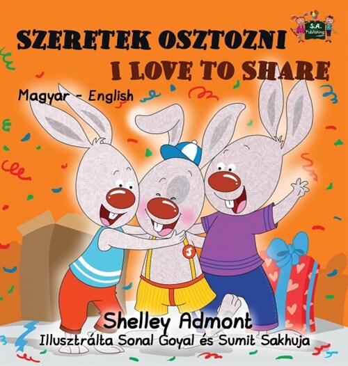 Szeretek Osztozni Love to Share: Hungarian English Bilingual Edition (Hardcover)