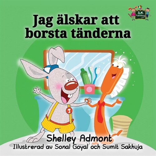 I Love to Brush My Teeth: Swedish Edition (Paperback)