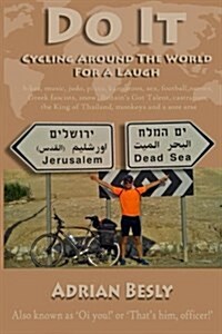 Do It. Cycling Around the World for a Laugh (Paperback)