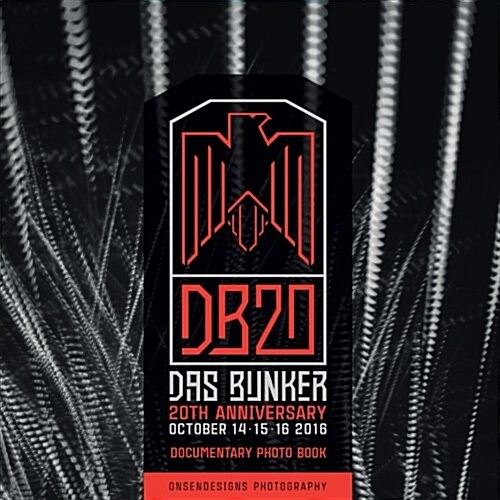 Dasbunker 20th Anniversary: Documentary Photo Book (Paperback)