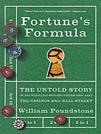 Fortunes Formula: The Untold Story of the Scientific Betting System That Beat the Casinos and Wall Street (Audio CD)