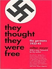 They Thought They Were Free: The Germans, 1933-45 (Audio CD)