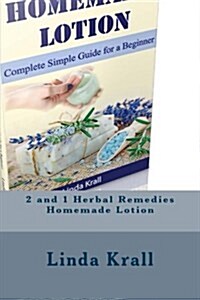 Herbal Remedies: Herbal Remedies and Homemade Lotion (Paperback)