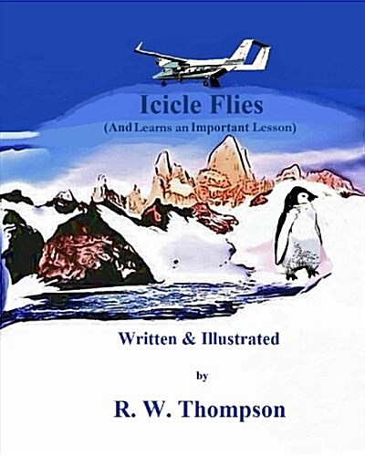 Icicle Flies: (And Learns an Important Lesson) (Paperback)