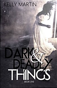 Dark and Deadly Things (Paperback)