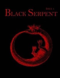 Black Serpent Magazine - Issue 1 (Paperback)