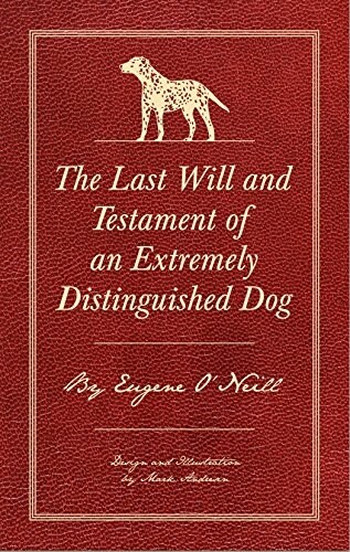 The Last Will and Testament of an Extremely Distinguished Dog (Hardcover)