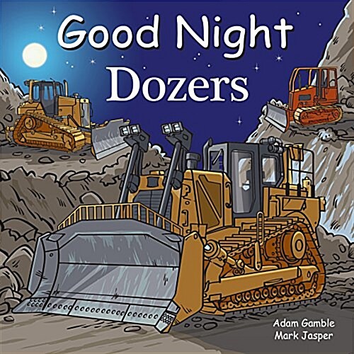 Good Night Dozers (Board Books)