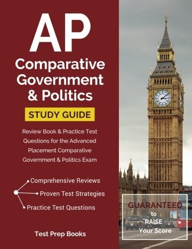 AP Comparative Government and Politics Study Guide: Review Book & Practice Test Questions for the Advanced Placement Comparative Government & Politics (Paperback)
