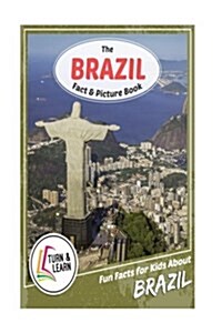 The Brazil Fact and Picture Book: Fun Facts for Kids about Brazil (Paperback)