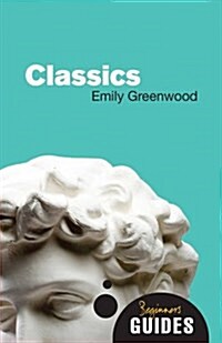 Classics: A Beginners Guide (Paperback)