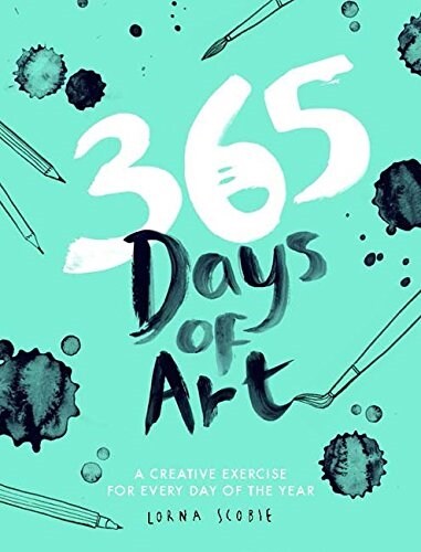 365 Days of Art : A Creative Exercise for Every Day of the Year (Paperback)