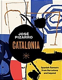 Catalonia : Recipes from Barcelona and Beyond (Hardcover)