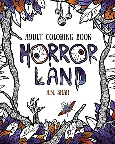 Adult Coloring Book: Horror Land (Paperback)