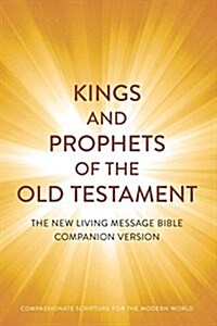 Kings and Prophets of the Old Testament: Compassionate Scripture for the Modern World (Paperback)