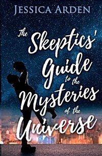 The Skeptics Guide to the Mysteries of the Universe (Paperback)