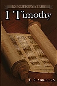 I Timothy: A Literary Commentary on Paul the Apostles First Letter to Timothy (Paperback)