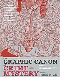 The Graphic Canon of Crime and Mystery, Vol. 1: From Sherlock Holmes to a Clockwork Orange to Jo Nesb? (Paperback)