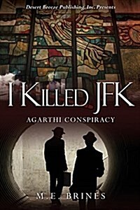 I Killed JFK (Paperback)