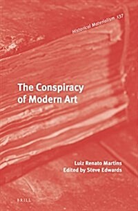 The Conspiracy of Modern Art (Hardcover)