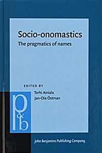Socio-Onomastics: The Pragmatics of Names (Hardcover)