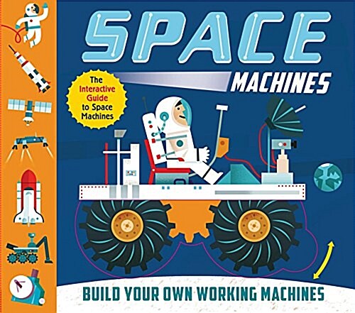Space Machines: Build Your Own Working Machines! (Hardcover)