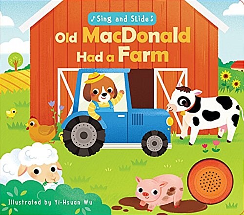 Sing and Slide: Old MacDonald Had a Farm (Board Books)