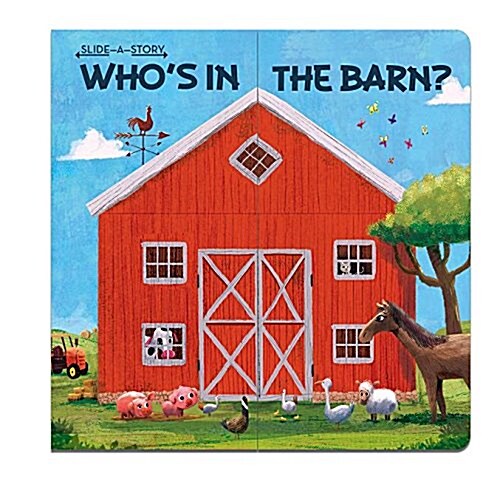 Slide-A-Story: Whos in the Barn? (Board Books)