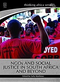 Ngos and Social Justice in South Africa and Beyond (Paperback)