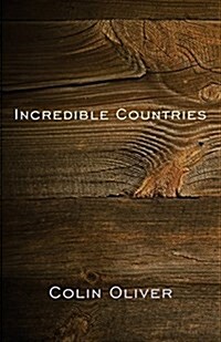 Incredible Countries : A gathering of poems (Paperback)