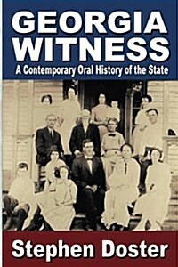 Georgia Witness: A Contemporary Oral History of the State (Paperback)