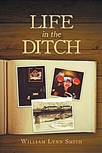 Life in the Ditch (Paperback)