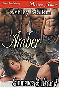 Amber [Eminence Shifters 7] (Siren Publishing Menage Amour) (Paperback)