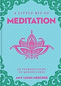 A Little Bit of Meditation: An Introduction to Focus (Hardcover)