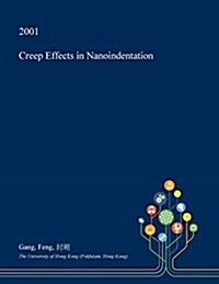 Creep Effects in Nanoindentation (Paperback)