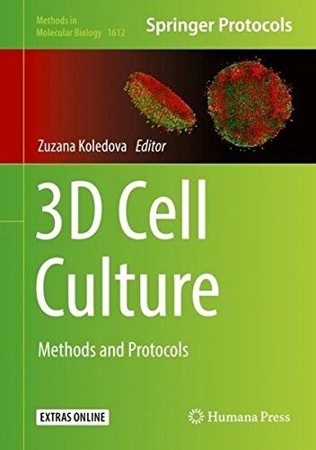 3D Cell Culture: Methods and Protocols (Hardcover, 2017)