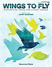 Wings to Fly: Distinctive Texts for 2-Part Voices (Hardcover)