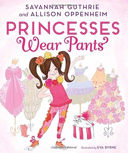 Princesses Wear Pants (Hardcover)