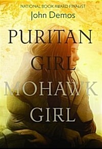 Puritan Girl, Mohawk Girl (Hardcover)