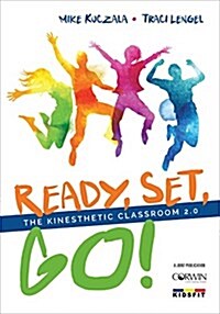 Ready, Set, Go!: The Kinesthetic Classroom 2.0 (Paperback)