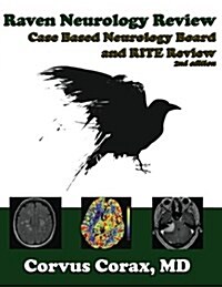 Raven Neurology Review: Case Based Board and Rite Review 2nd Edition (Paperback)