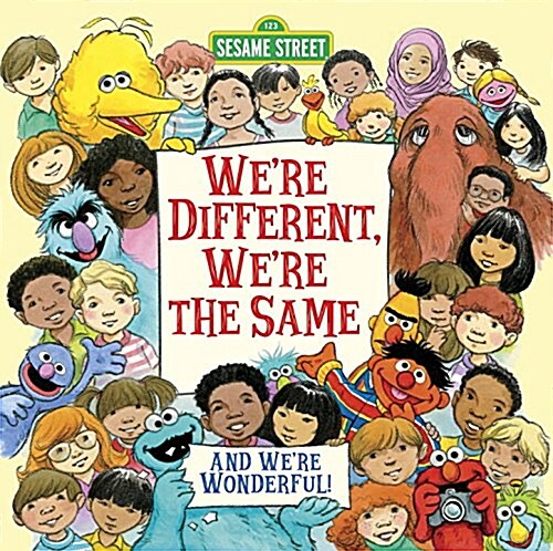 Were Different, Were the Same (Sesame Street) (Hardcover)